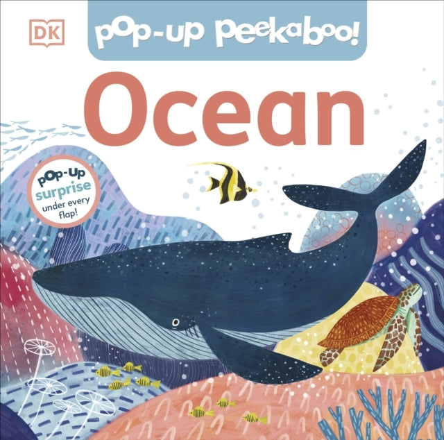 Pop-Up Peekaboo! Ocean Pop-Up Surprise Under Every Flap!