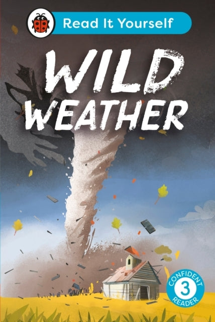 Wild Weather Read It Yourself - Level 3 Confident Reader