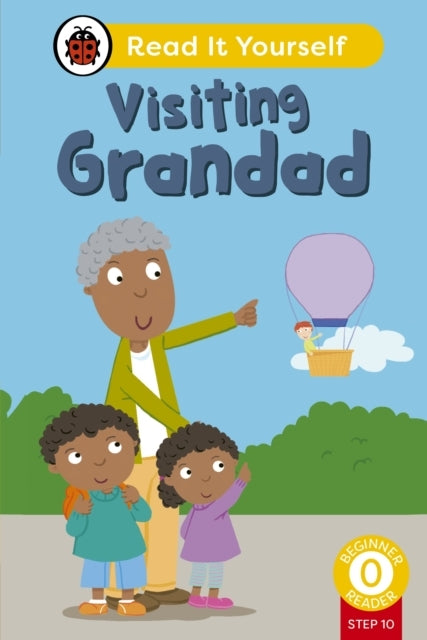 Visiting Grandad Phonics Step 10: Read It Yourself - Level 0