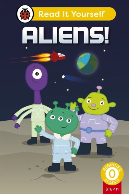 Aliens! Phonics Step 11: Read It Yourself - Level 0 Beginner