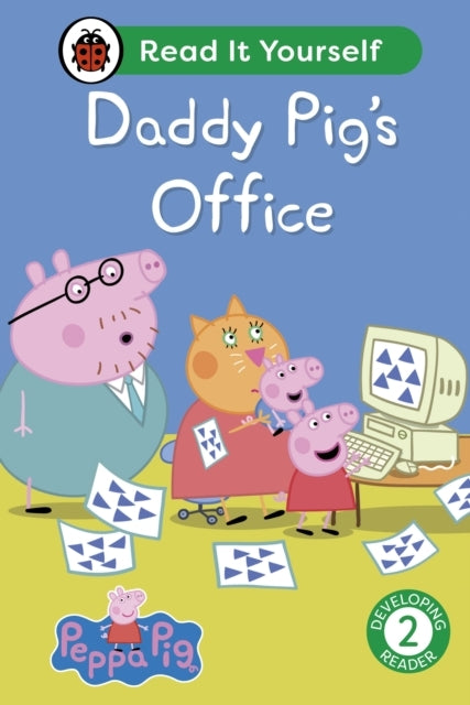 Peppa Pig Daddy Pig'S Office: Read It Yourself - Level 2 Dev
