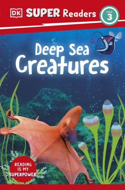 Dk Super Readers Level 3 Deep-sea Creatures