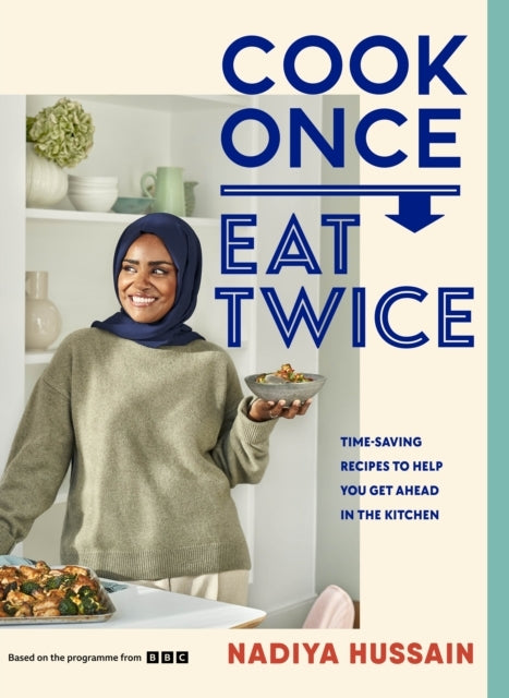 Cook Once Eat Twice