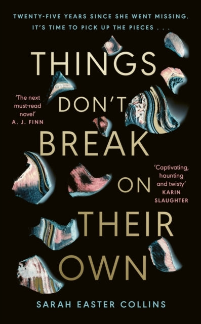 Things Don’T Break On Their Own
