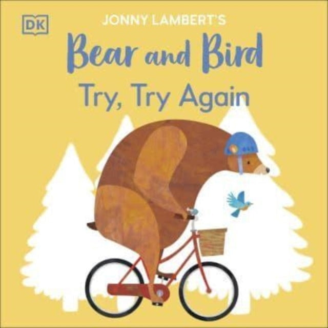 Jonny Lambert’S Bear And Bird: Try, Try Again
