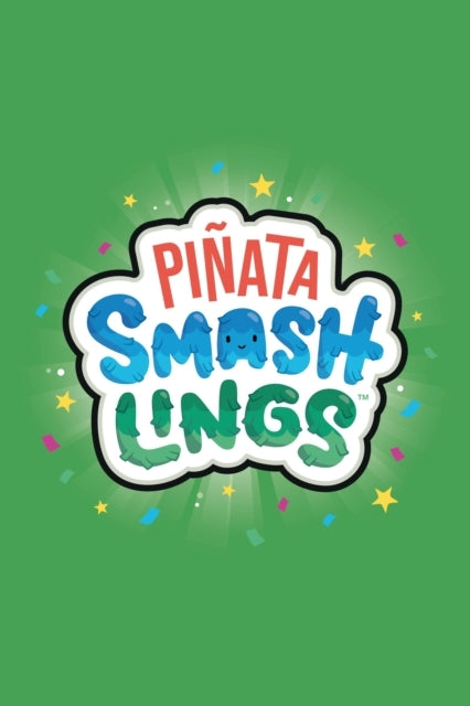 Pinata Smashlings: Guide 2