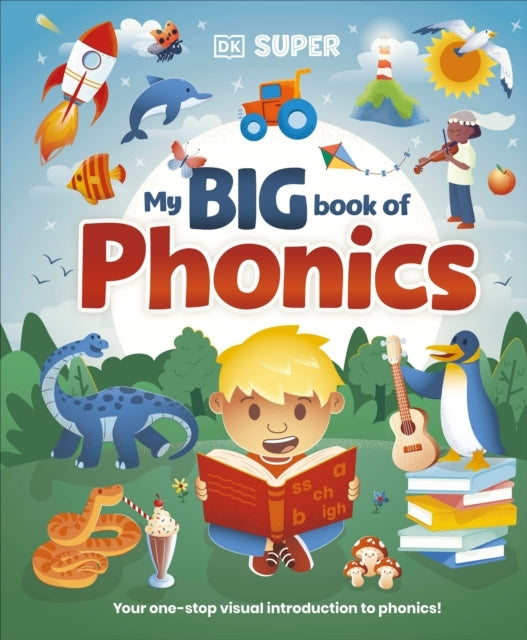 Dk Super Phonics My Big Book of Phonics