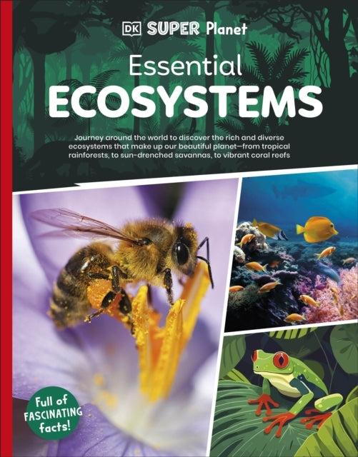 Dk Super Planet Essential Ecosystems