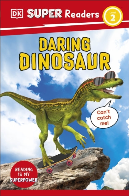 Dk Super Readers Level 2 Daring Dinosaur