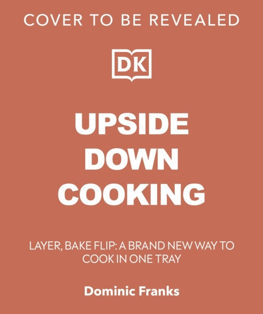 Upside Down Cooking