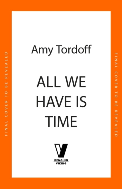 All We Have Is Time