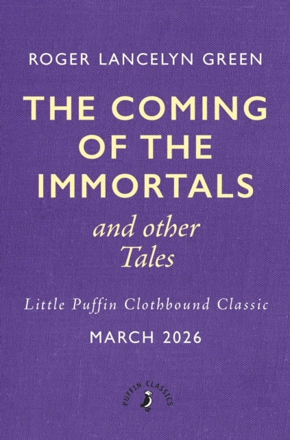 The Coming of the Immortals and Other Tales