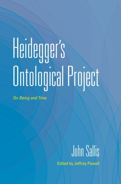 Heidegger'S Ontological Project On Being And Time