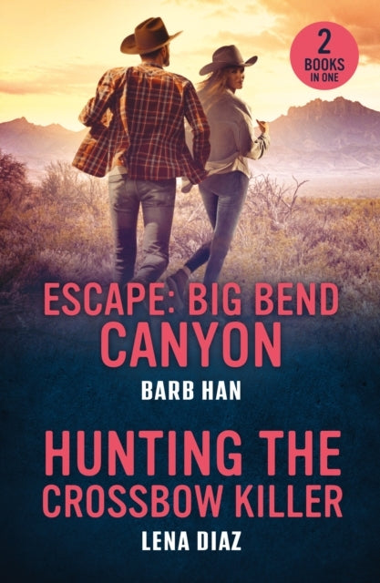 Escape: Big Bend Canyon / Hunting The Crossbow Killer