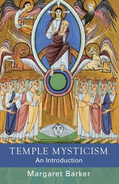 Temple Mysticism An Introduction