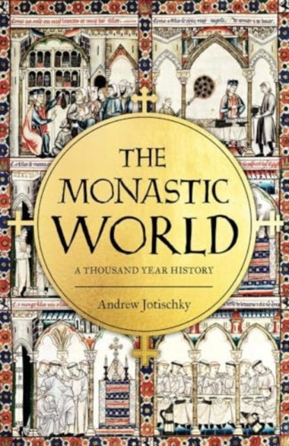The Monastic Worlda 1200-year History