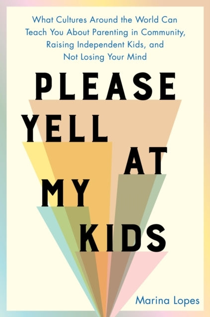 Please Yell At My Kids