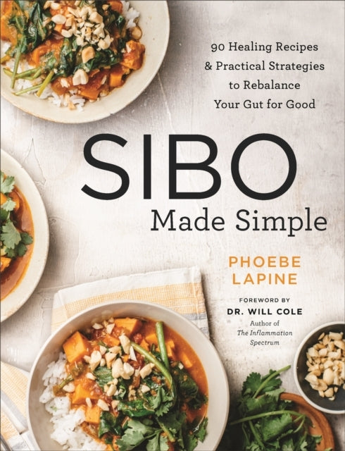 Sibo Made Simple Healing Recipes and Practical Strategies