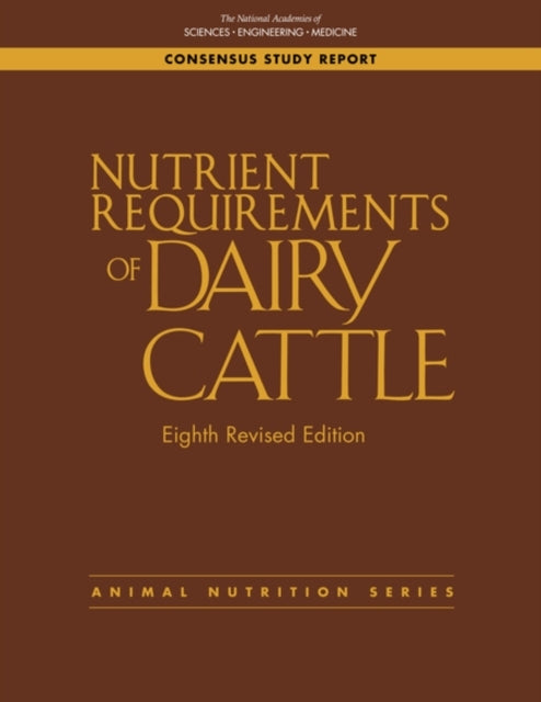 Nutrient Requirements of Dairy Cattle Eighth Revised Edition