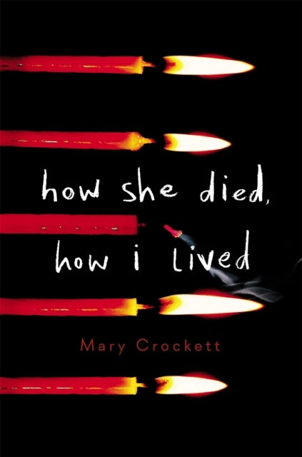 How She Died How I Lived