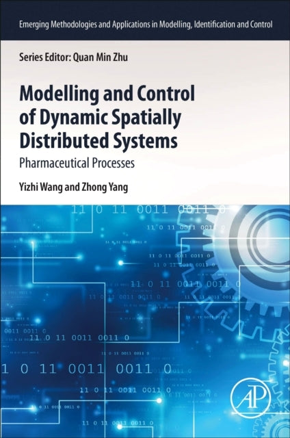 Modelling And Control Of Dynamic Spatially Distributed Syste