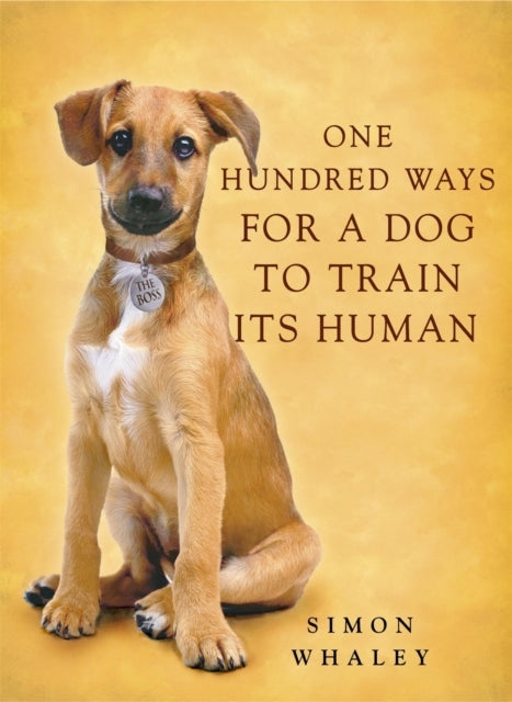One Hundred Ways For A Dog To Train Its Human