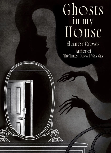 Ghosts in My House