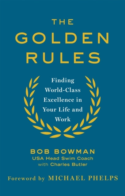 The Golden Rules Steps to World-class Excellence in Your