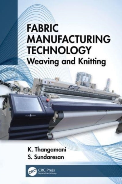 Fabric Manufacturing Technology Weaving And Knitting