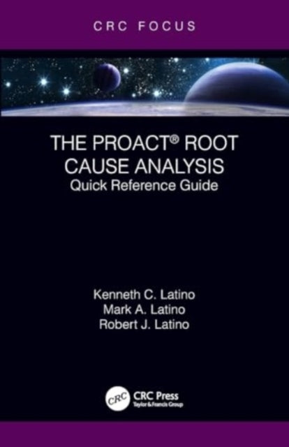 The Proact® Root Cause Analysis Quick Reference Guide
