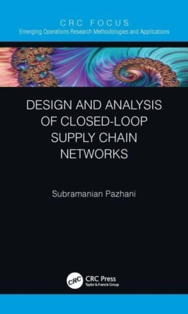 Design And Analysis Of Closed-Loop Supply Chain Networks