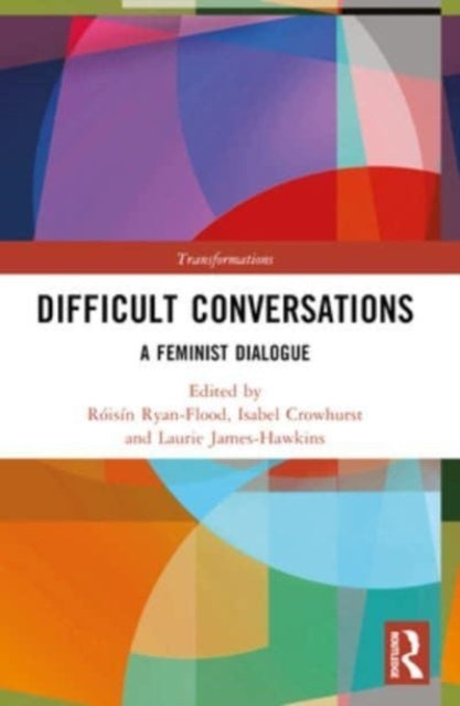 Difficult Conversations A Feminist Dialogue
