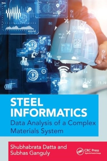 Steel Informatics Analysing Data Of A Complex Materials Syst