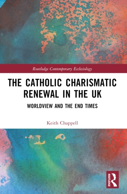 The Catholic Charismatic Renewal In The Uk Worldview And The