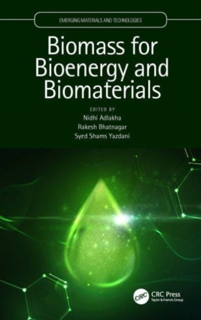 Biomass For Bioenergy And Biomaterials
