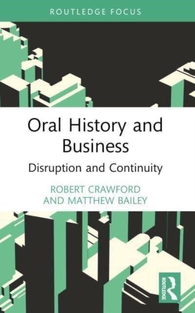 Oral History And Business Disruption And Continuity