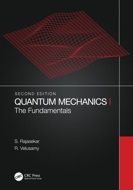 Quantum Mechanics I The Fundamentals
