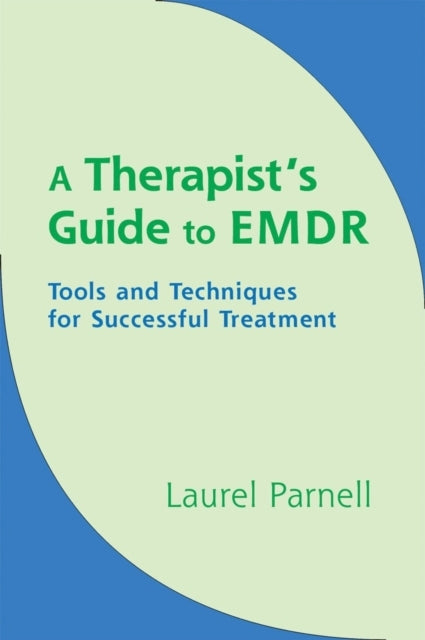 A Therapist's Guide to EMDR