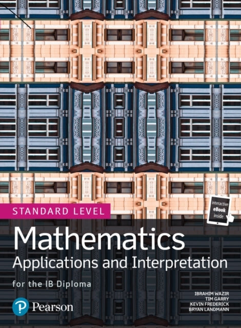 Mathematics Applications and Interpretation For The Ib Diplo