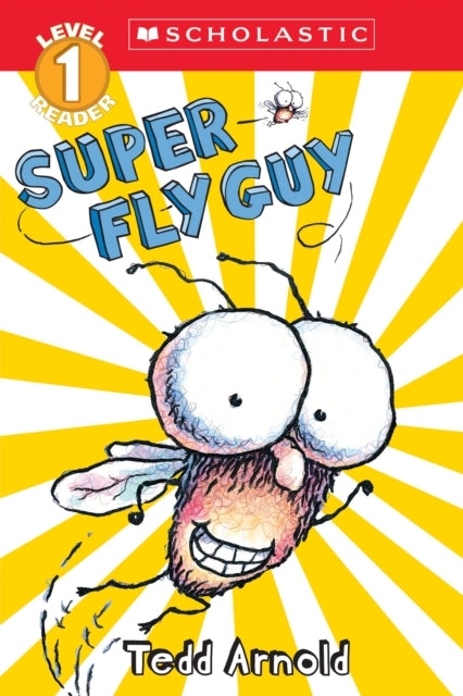 Super Fly Guy (scholastic Reader Level 1)