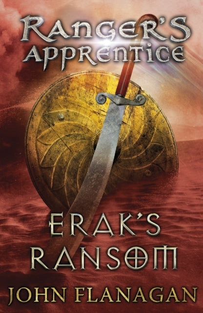 Erak's Ransom Ranger's Apprentice Book 7