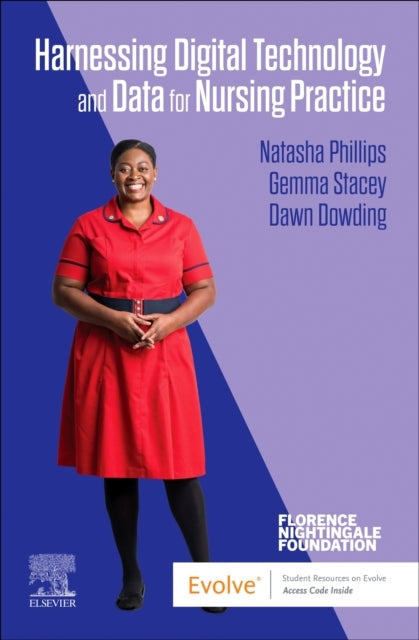 Harnessing Digital Technology and Data For Nursing Practice