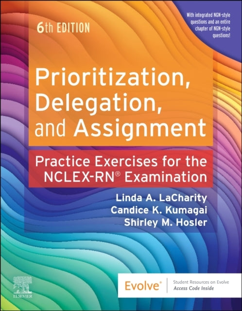 Prioritization, Delegation, And Assignment Practice Exercise