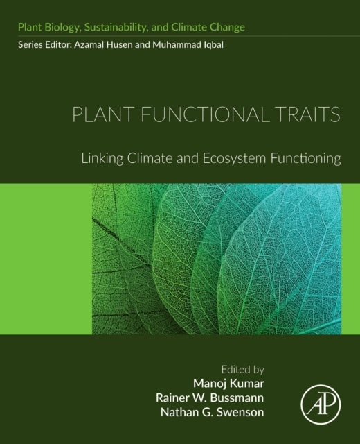 Plant Functional Traits Linking Climate And Ecosystem Functi