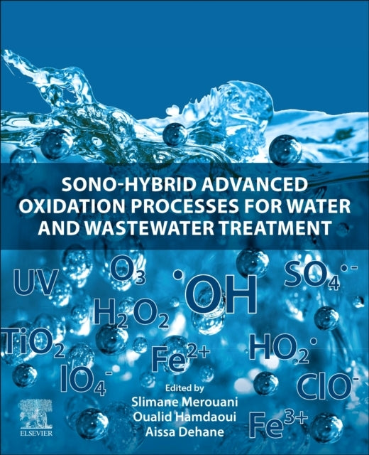 Sono-Hybrid Advanced Oxidation Processes For Water And Waste