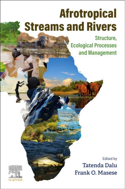 Afrotropical Streams And Rivers Structure, Ecological Proces