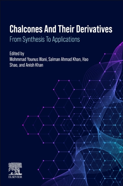 Chalcones and Their Derivatives From Synthesis To Applicatio