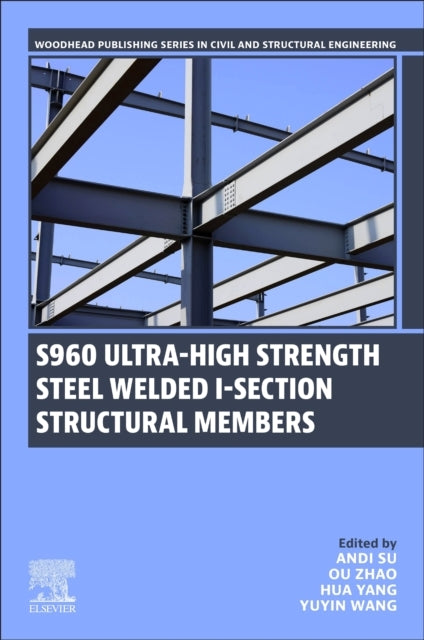 S960 Ultra-High Strength Steel Welded I-Section Structural M