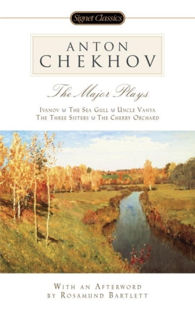 Anton Chekhov the Major Plays