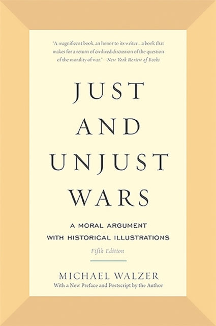 Just and Unjust Wars